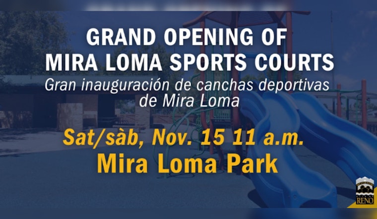 Reno Celebrates Revitalized Mira Loma Sports Courts with Ribbon-Cutting Ceremony and Councilmember Remarks
