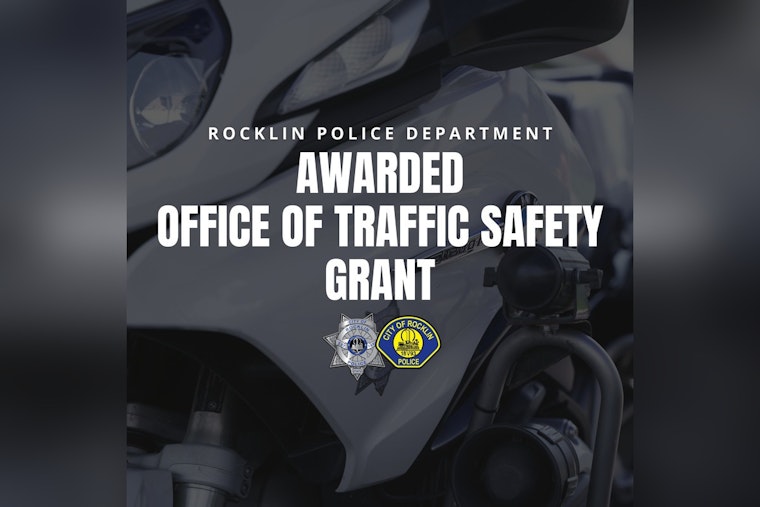 Rocklin Police Department Receives $70K Grant from California OTS to Boost Road Safety Efforts
