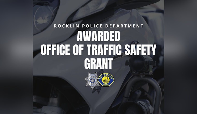 Rocklin Police Department Receives $70K Grant from California OTS to Boost Road Safety Efforts
