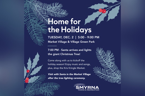 Smyrna Rings in the Season with Annual "Home for the Holidays" Celebration and Kris Kringle Market