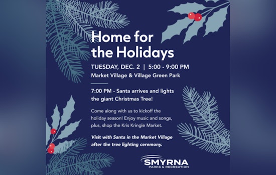 Smyrna Rings in the Season with Annual "Home for the Holidays" Celebration and Kris Kringle Market