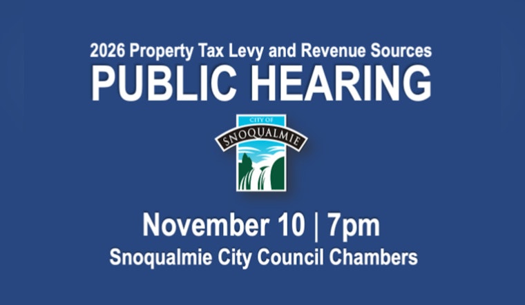 Snoqualmie City Council Seeks Resident Input on 2026 Property Tax Levy Ahead of November Meeting