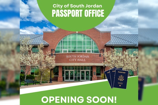 South Jordan Eases Travel Preparations with New Passport Office, Appointments Available Online