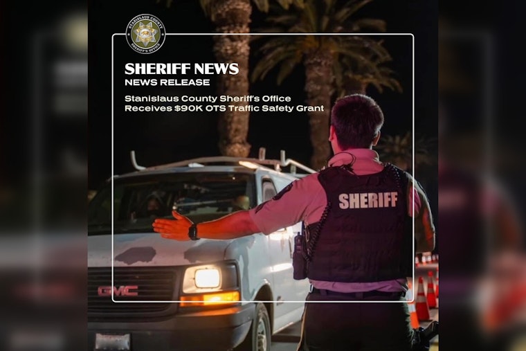 Stanislaus County Sheriff's Office Receives $90K Traffic Safety Grant from California OTS