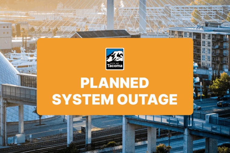 Tacoma Announces Scheduled System Outages in November for Software Upgrades