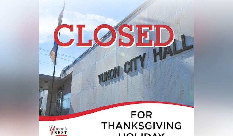 Yukon Announces Thanksgiving Schedule, City Services on Holiday Hiatus, Sanitation Adjustments in Effect