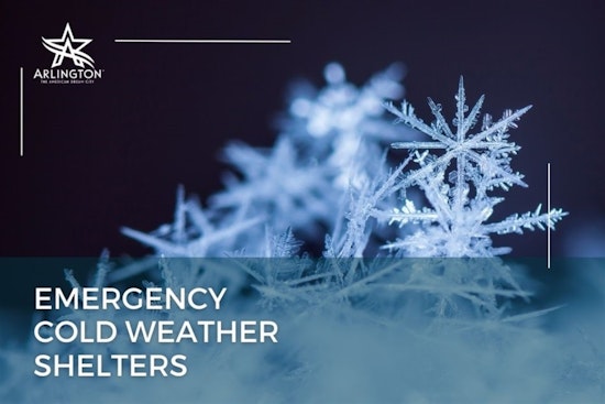 Arlington Activates Emergency Weather Shelter Plan for Homeless Amid Freezing Temperatures