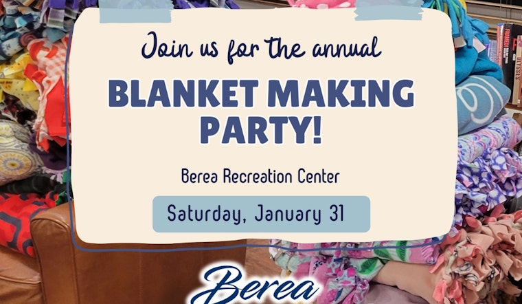 Berea Recreation Center to Host Blanket Making Party for Charity with Invitations Open to All