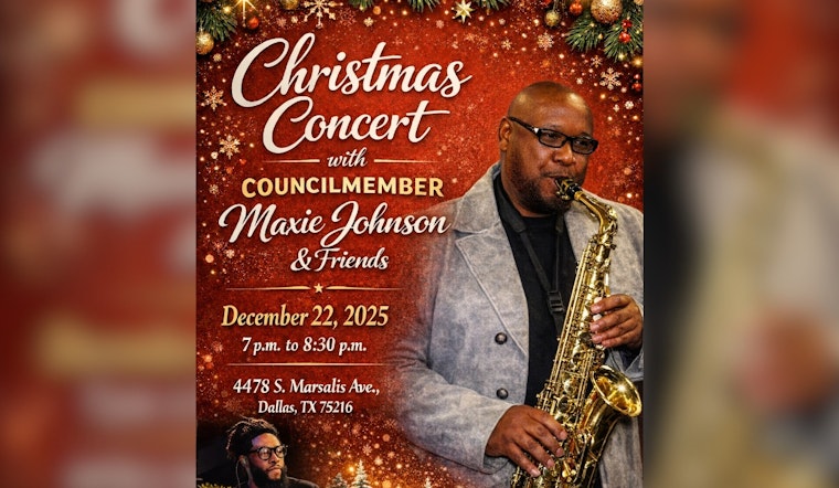 Councilmember Maxie Johnson to Host Exclusive Christmas Concert in Dallas’ District 4