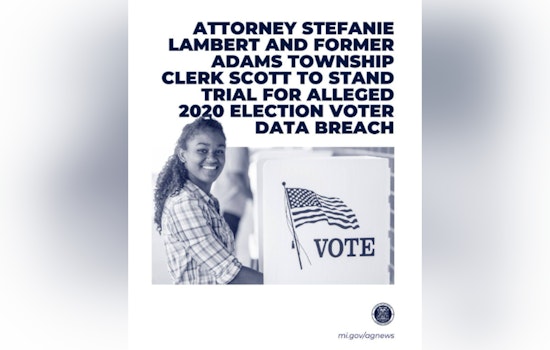 Ex-Adams Township Clerk and Attorney Face Trial for Alleged Election Data Breach in Michigan