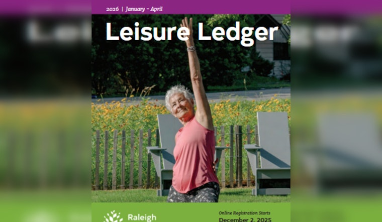 Explore New Activities in 2026 with Raleigh Parks' Leisure Ledger as Your Guide to Citywide Fun!