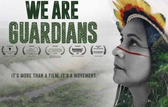 Fort Worth's Modern Art Museum Hosts Free Screening of "We Are Guardians", An Insight Into the Battle Against Amazon Deforestation