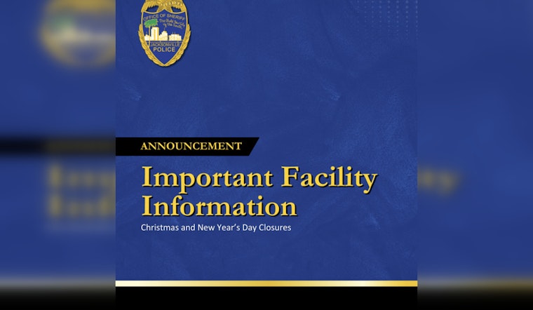 Jacksonville Sheriff's Office Holiday Closures Scheduled with Essential Services Remaining Active