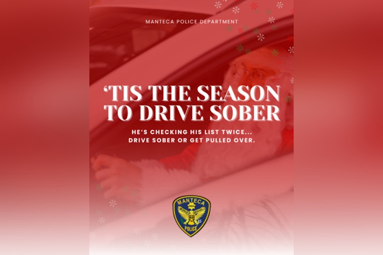 Manteca Police Amplify DUI Enforcement for Holidays with "Drive Sober or Get Pulled Over" Campaign