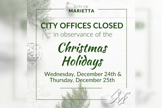 Marietta City Offices to Close for Christmas, Revised Sanitation Schedule Announced