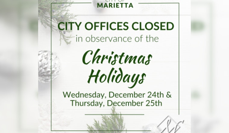 Marietta City Offices to Close for Christmas, Revised Sanitation Schedule Announced