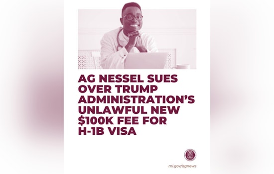 Michigan Leads 20-State Lawsuit Against Trump Administration's $100K H-1B Visa Fee