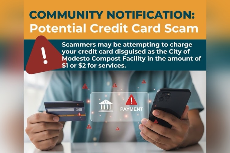 Modesto Residents Warned of Potential Scam Involving Micro-Charges on Credit Cards and Apple Pay