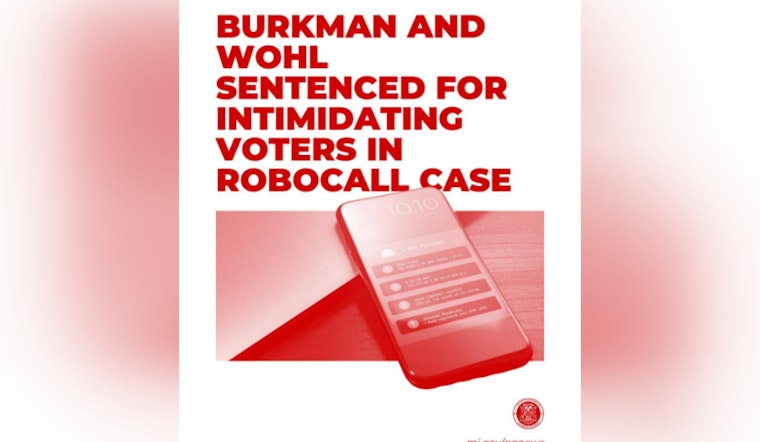 Political Operatives Burkman and Wohl Sentenced in Detroit Voter Intimidation Case