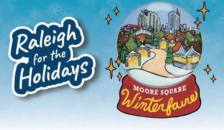 Raleigh's Moore Square Transforms into Festive Wonderland with Free Winterfaire Event Featuring Local Vendors and Live Entertainment