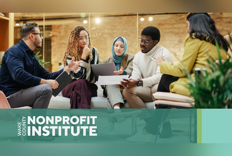 Wake County Launches Nonprofit Institute to Strengthen Local Organizations