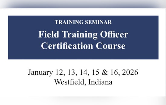 Westfield Police Department Hosts FTO Certification Course to Empower Indiana Law Enforcement Officers