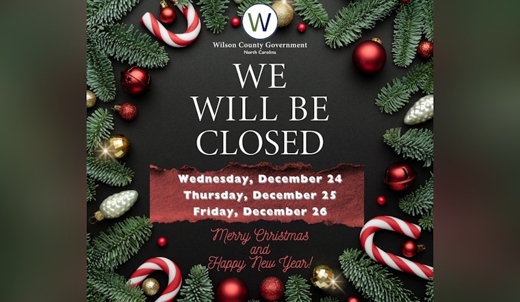 Wilson County Government Offices Announce Christmas Holiday Closure, Emergency Services to Remain Active