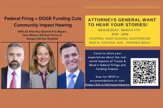 Attorneys General to Hold Hearings on Impact of Federal Employment and Funding Cuts in Phoenix