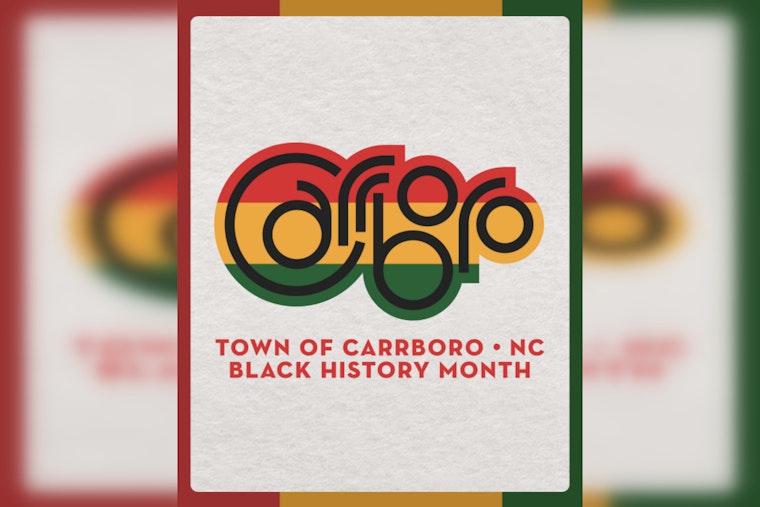 Carrboro Celebrates Black History Month with Educational and Cultural Events Featuring Advocates and Artists