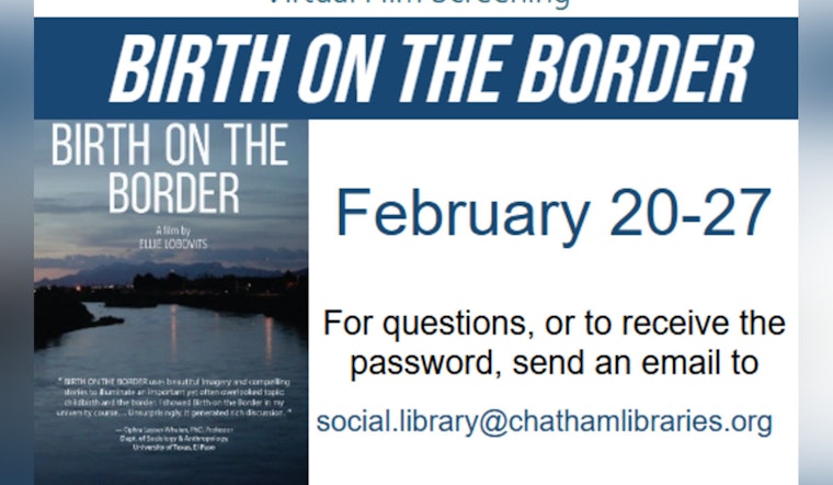 Chatham Community Library Hosts Virtual Screening of "Birth on the Border" Documentary