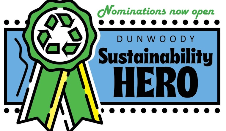 Dunwoody Calls for Nominations to Honor Local Environmental Stewards with 2024 Sustainability Hero Awards