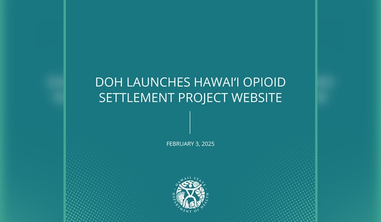 Hawaii Department of Health Launches Transparency Website Tracking $100M Opioid Settlement Funds