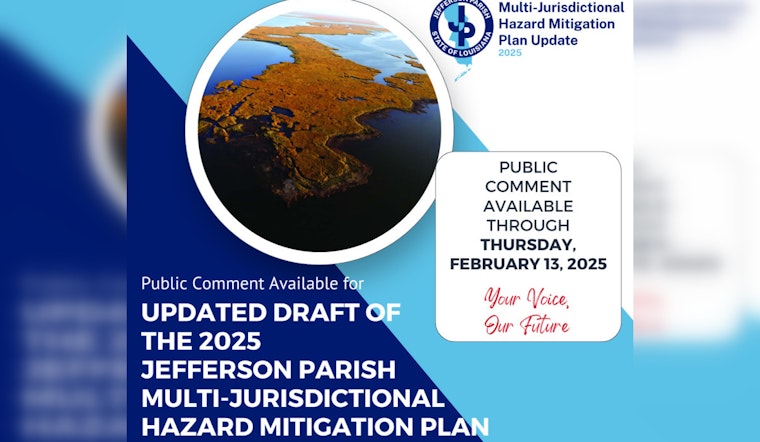 Jefferson Parish Invites Public Feedback on 2025 Multi-Jurisdictional Hazard Mitigation Plan