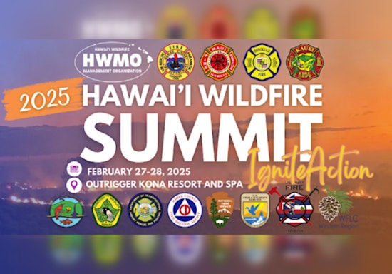 Kona to Host 2025 Hawai‘i Wildfire Summit Aimed at Fostering Proactive Mitigation Strategies