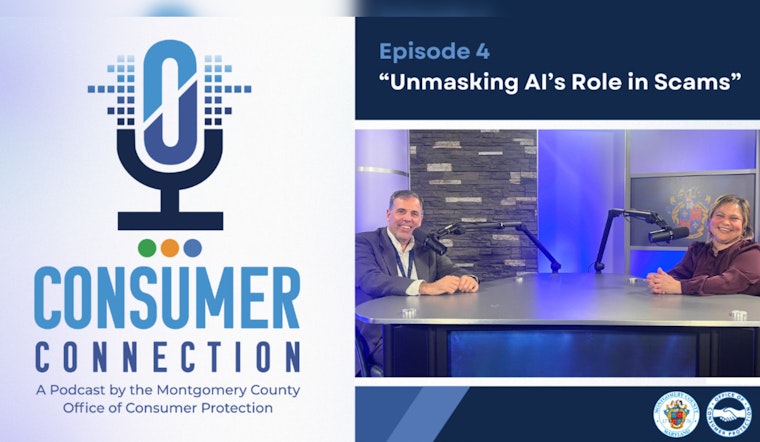 Montgomery County Podcast "Consumer Connection" Tackles AI Scams and Self-Defense Strategies