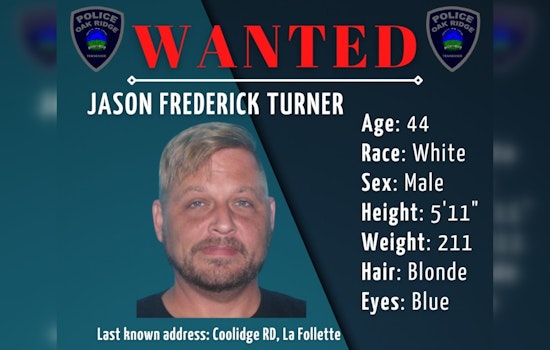 Oak Ridge Police Issue Public Appeal for Assistance in Locating Suspect Jason Frederick Turner on Multiple Charges