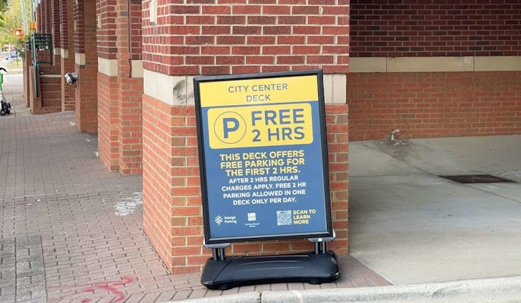 Raleigh City Council Unanimously Votes to Extend Free 2-Hour Parking in Downtown Decks Through Year's End