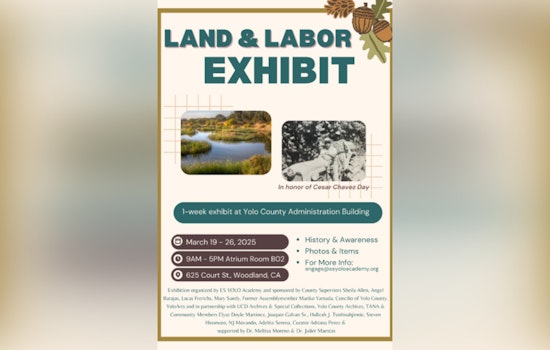 Yolo County to Celebrate Cesar Chavez Day with "Land and Labor" Exhibit Reflecting on Agricultural Heritage