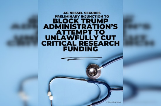 AG Dana Nessel Successfully Halts Trump Administration's Proposed Cuts to Research Funding in Michigan
