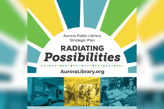 Aurora Public Library Unveils "Radiating Possibilities" Master Plan to Enhance Community Engagement and Services