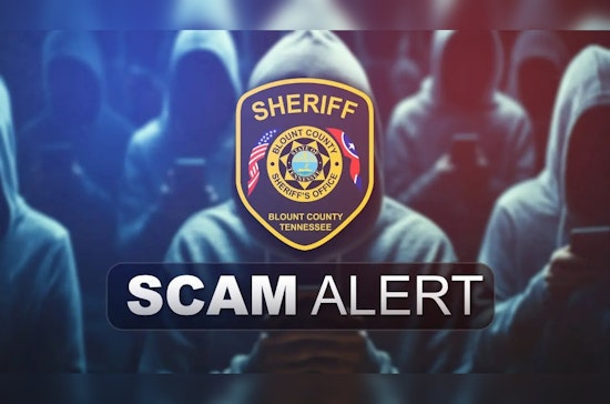 Blount County Sheriff's Office Warns of Phone Scam Demanding Payment for Ankle Monitors