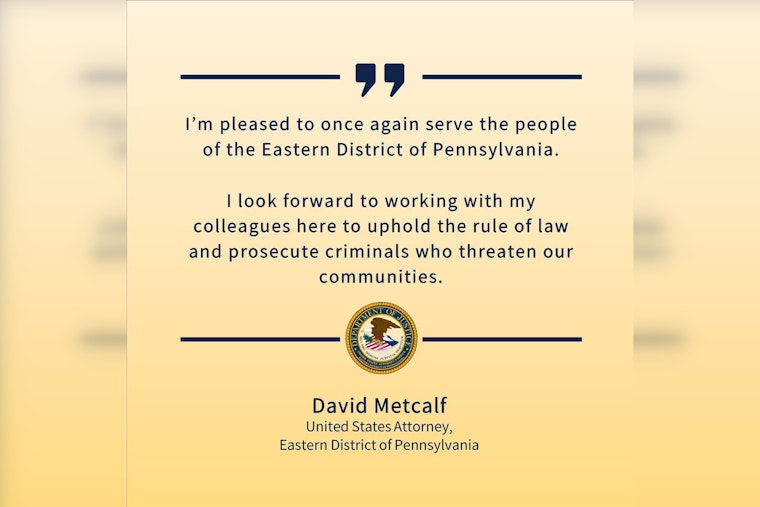 David Metcalf Appointed Interim U.S. Attorney for Eastern District of Pennsylvania