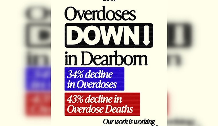 Dearborn Reports Sharp Decline in Opioid Overdoses and Deaths Following Public Health Initiatives