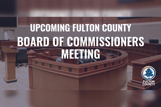 Fulton County Board of Commissioners to Convene for March Meeting in Atlanta, Public Participation Encouraged