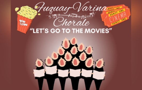 Fuquay Varina Chorale to Perform Iconic Movie Songs in "Let's Go To The Movies!" Spring Concert