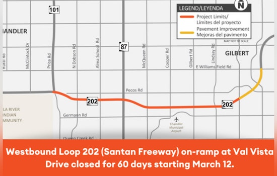 Gilbert Drivers Alert, 60-Day Closure of Loop 202 Westbound On-Ramp at Val Vista Drive Begins March 12