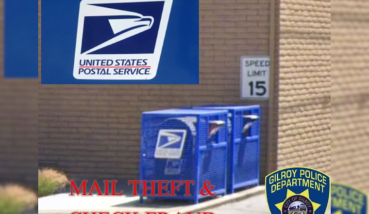 Gilroy Residents Plagued by Rising Mail Theft and Check Fraud, Police Advise Vigilance and Secure Alternatives