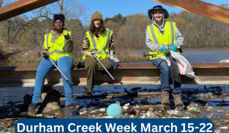 Join the Effort, Durham Creek Week Invites Residents to Clean and Conserve Local Waterways from March 15-22