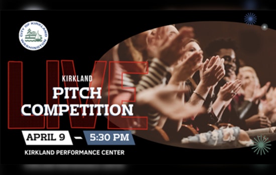 Kirkland to Host 2025 Business Pitch Competition, Propelling Local Entrepreneurs Towards Success