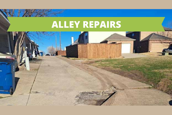 Lewisville Announces Alley Repair Schedule for Sir Castor Ct. and King Arthur Blvd. Starting March 31st
